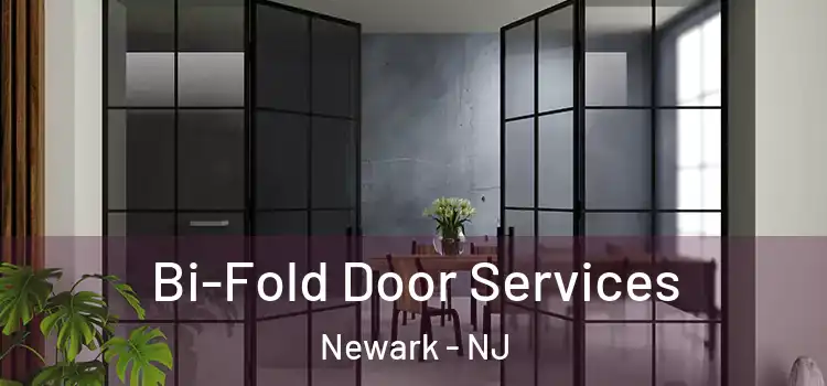 Bi-Fold Door Services Newark - NJ