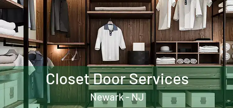 Closet Door Services Newark - NJ