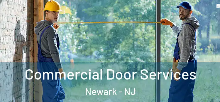Commercial Door Services Newark - NJ