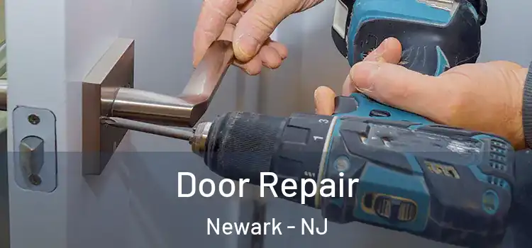 Door Repair Newark - NJ