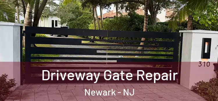 Driveway Gate Repair Newark - NJ
