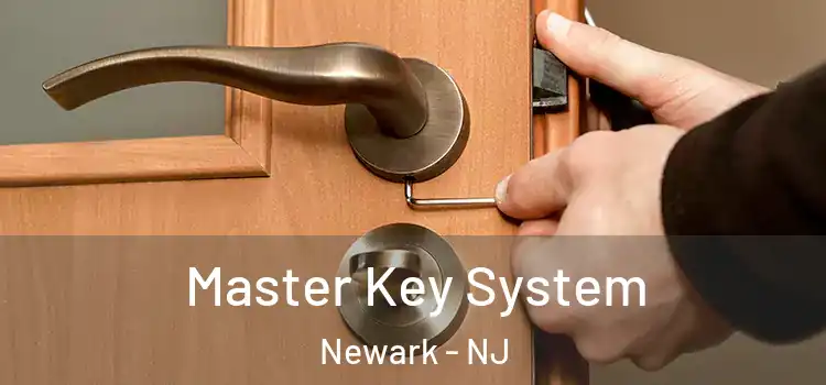  Master Key System Newark - NJ