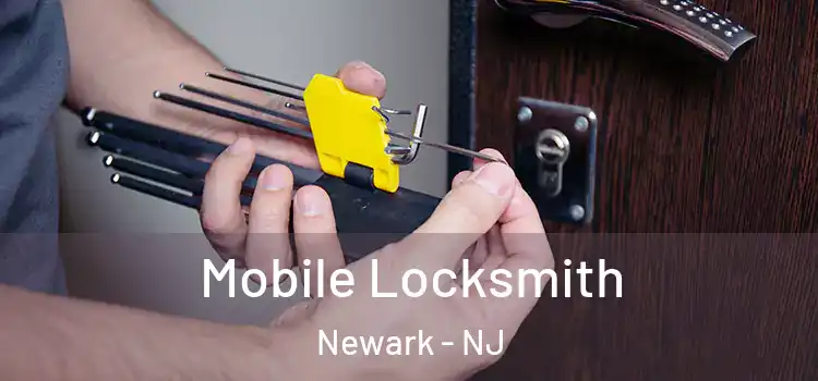  Mobile Locksmith Newark - NJ